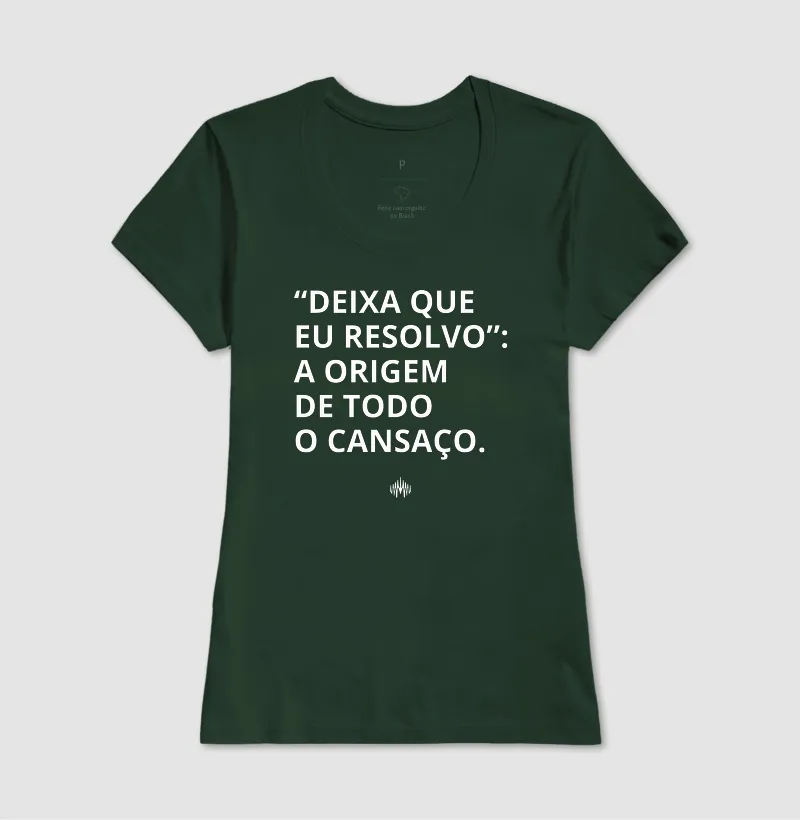 “Deixa Que Eu Resolvo”: A Origem de Todo Cansaço. - Imagem 16