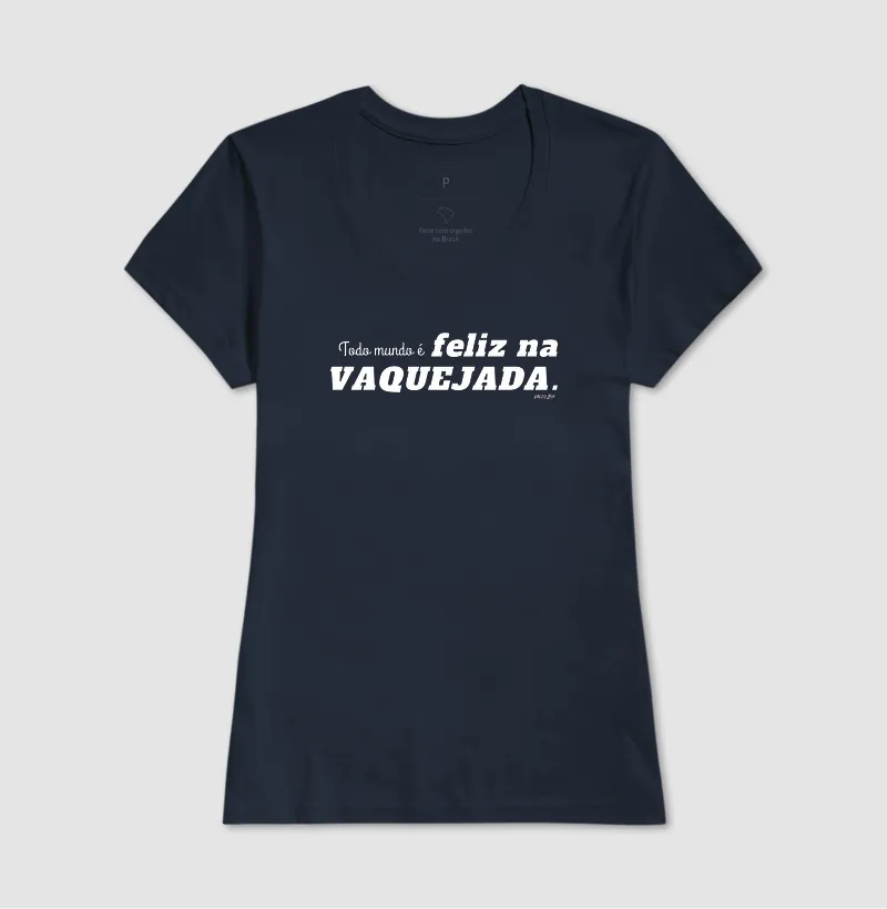 Camisa Algodão - Todo mundo é feliz na Vaquejada - Imagem 5
