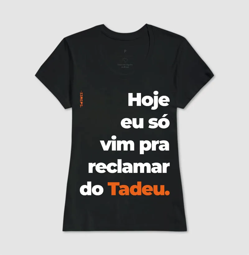 Hoje eu só vim pra reclamar do Tadeu - Imagem 3