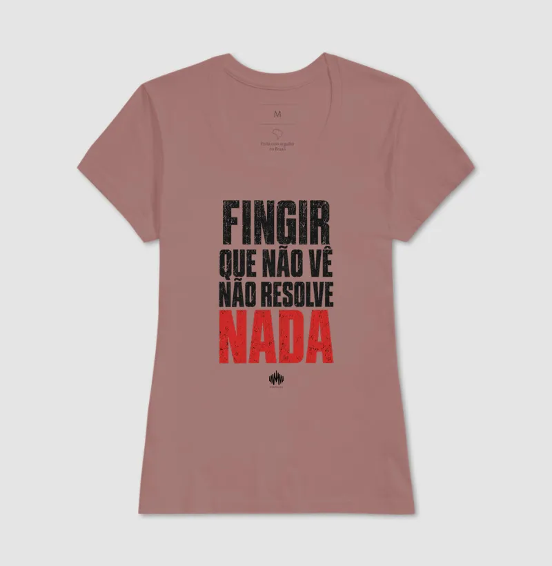 Fingir Que Não Vê Não Resolve Nada - Imagem 18