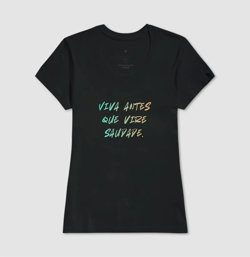 "Viva antes que vire saudade" - Imagem 3