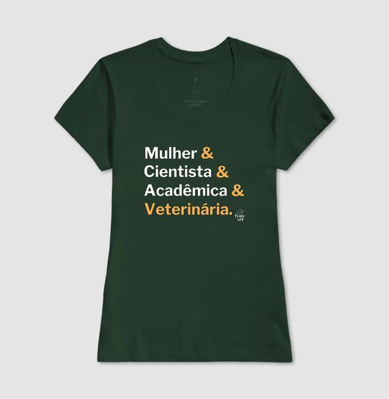 Camiseta Mulher Cientista Acadêmica Veterinária Profissão Algodão - Fauna Way - Imagem 13