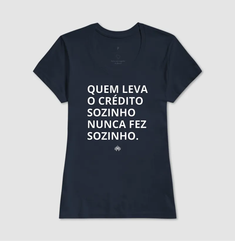 Quem Leva o Crédito Sozinho Nunca Fez Sozinho. - Imagem 10