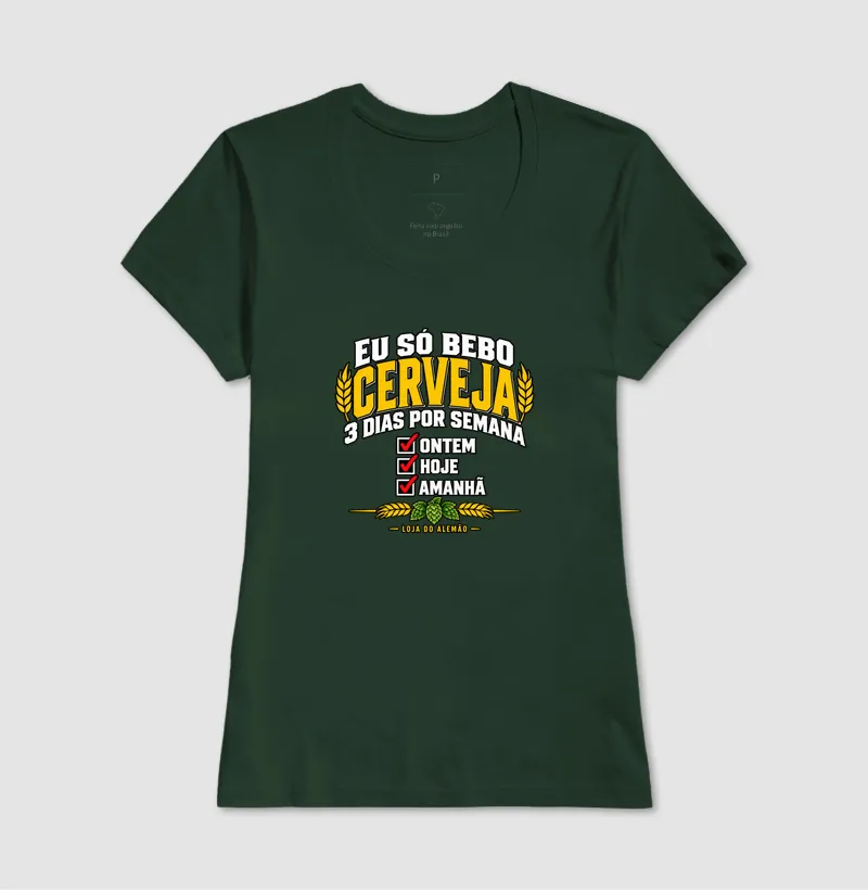 Eu Só Bebo Cerveja 3 Dias por Semana - Imagem 13