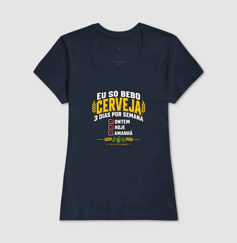 Eu Só Bebo Cerveja 3 Dias por Semana - Imagem 7