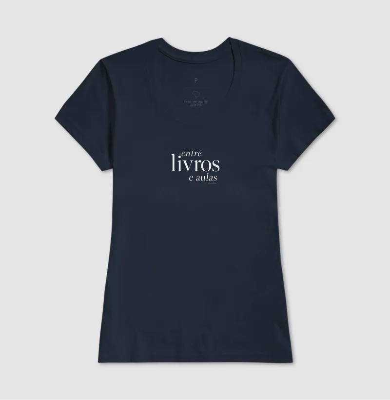 Camiseta Entre Livros e Aulas - Imagem 7