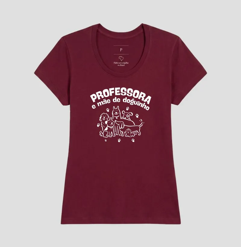 Camiseta Professora e Mãe de Doguinho - Imagem 9