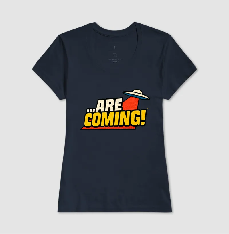 Camiseta ...Are Coming! - Imagem 8