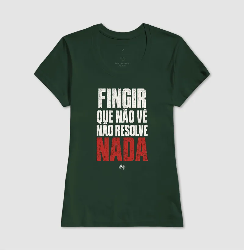 Fingir Que Não Vê Não Resolve Nada - Imagem 14