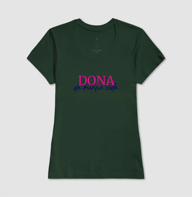 Camiseta Dona da minha vida - Imagem 7