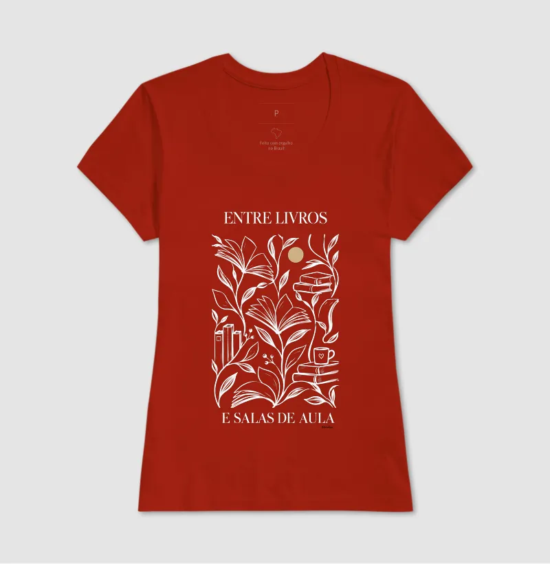Camiseta Entre Livros e Salas de Aula - Imagem 11