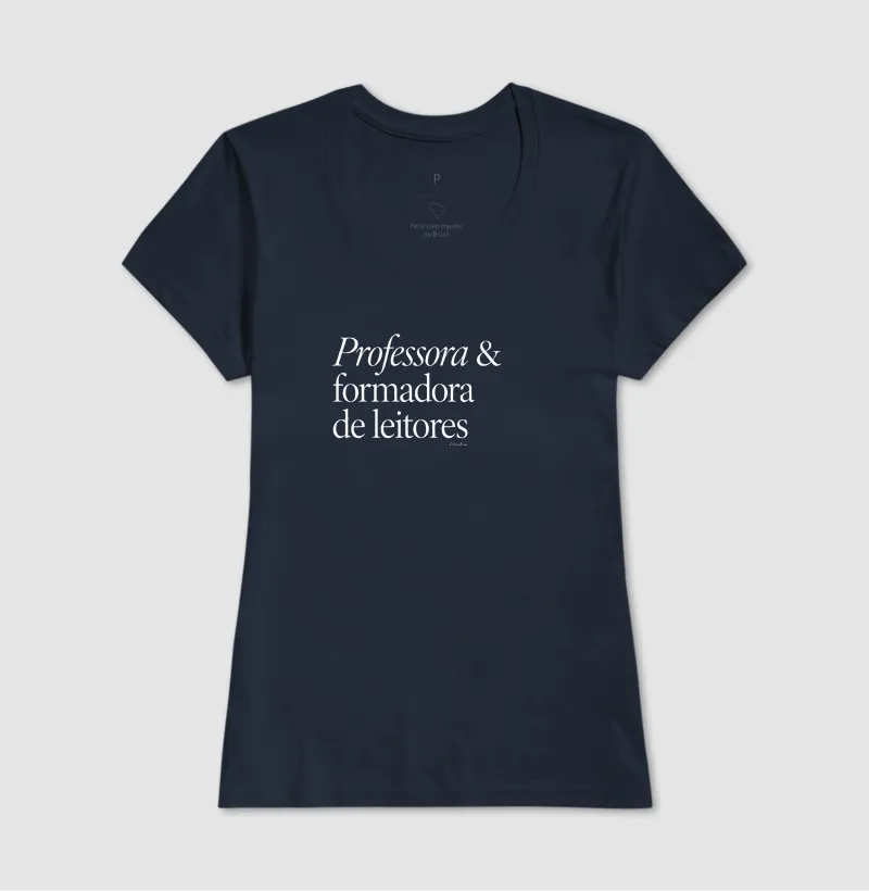 Camiseta Professora & Formadora de Leitores - Imagem 7