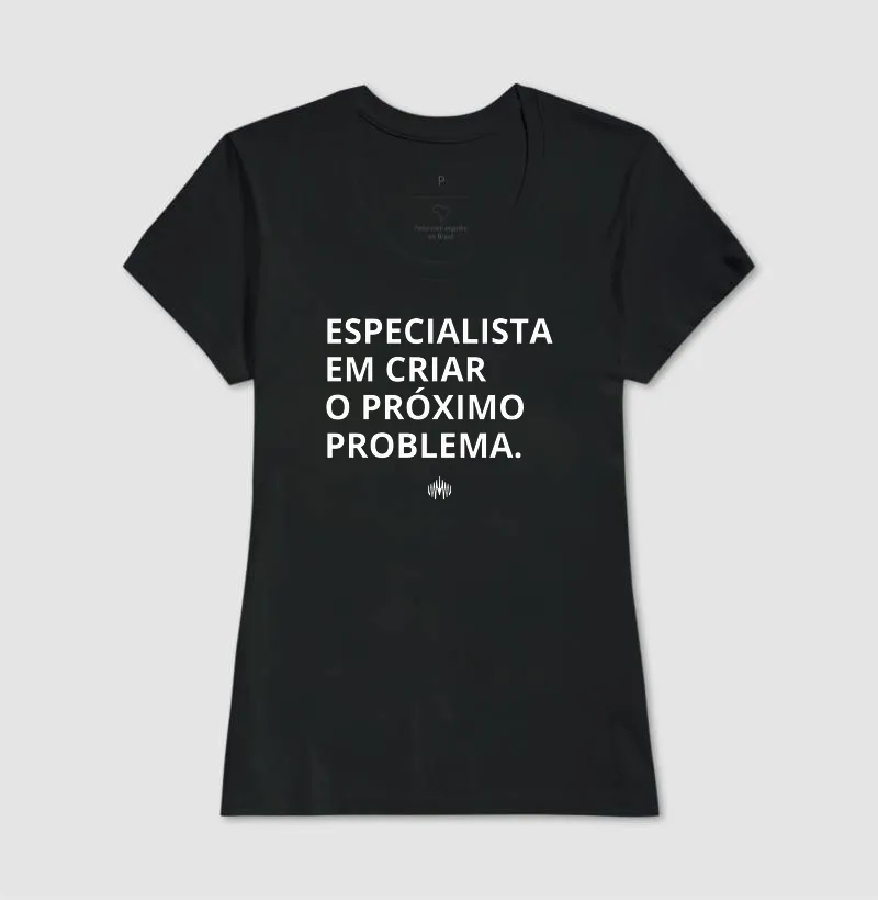 Especialista em criar o próximo problema. - Imagem 6