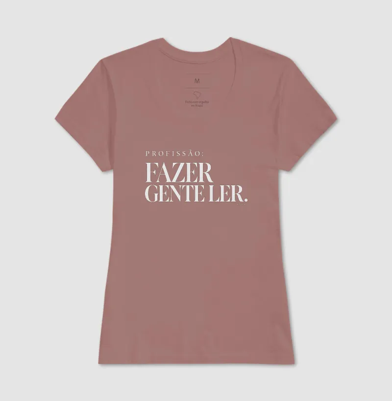 Camiseta Profissão: Fazer Gente Ler - Imagem 17