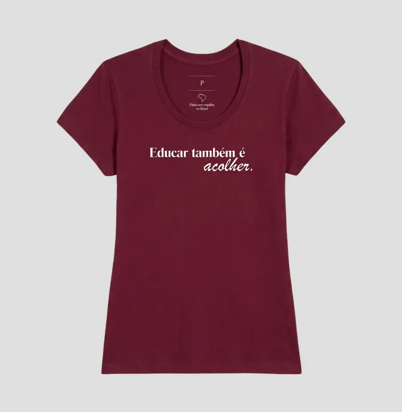 Camiseta Educar Também é Acolher - Imagem 22