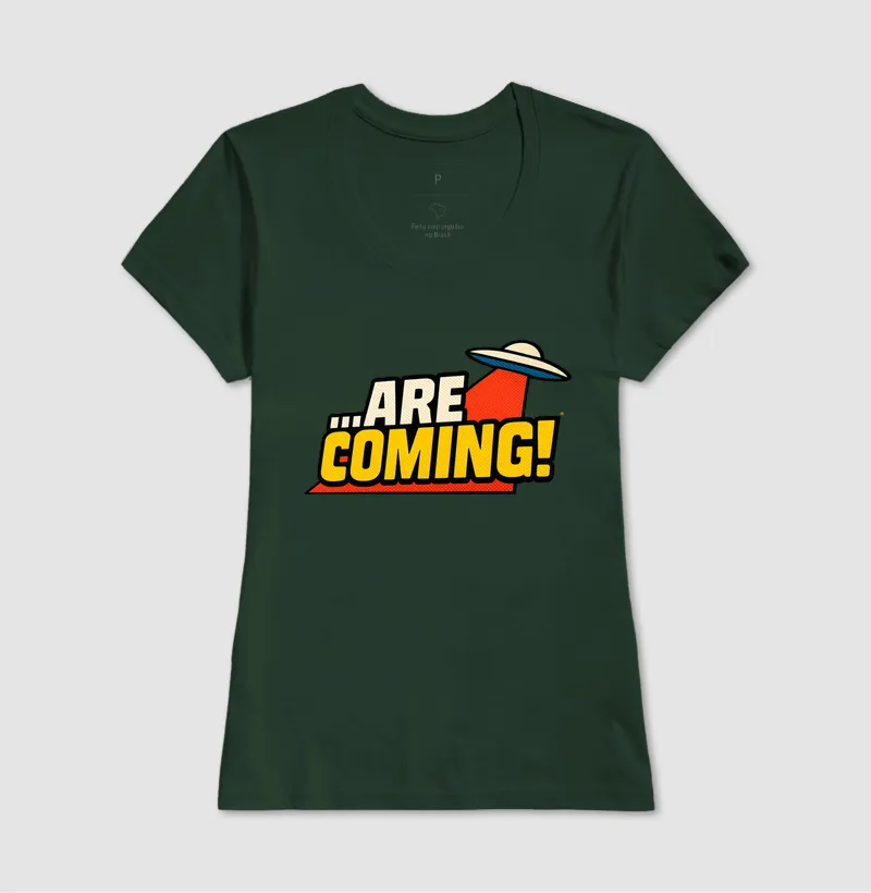 Camiseta ...Are Coming! - Imagem 14