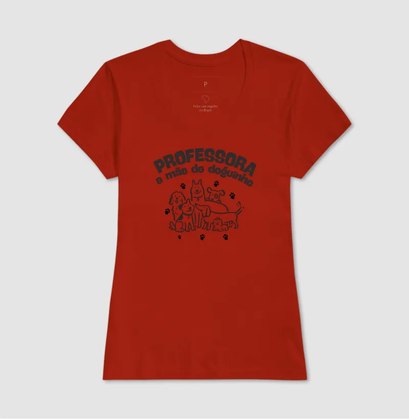 Camiseta Professora e Mãe de Doguinho - Imagem 7