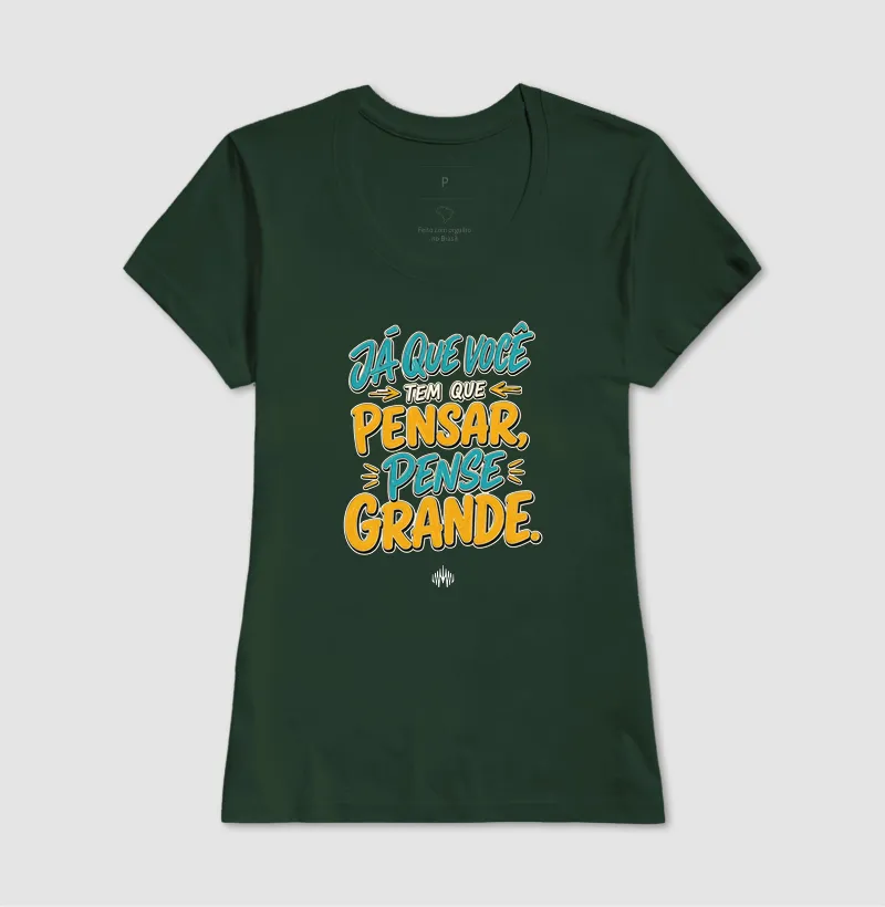 Já Que Você Tem Que Pensar, Pense Grande. - Imagem 16
