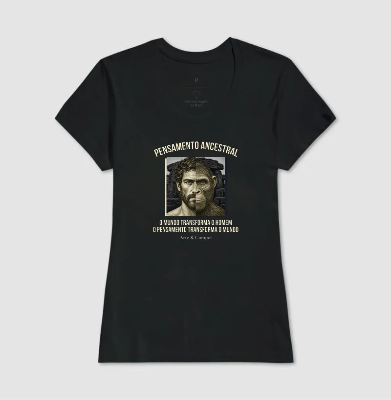 "Camiseta O Pensamento Ancestral — O mundo transforma o homem, o pensamento transforma o mundo" - Imagem 6