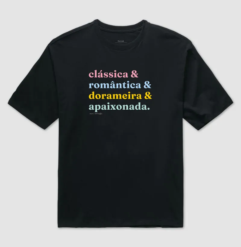 Camiseta Oversized - Clássica e romântica e dorameira e apaixonada - Imagem 2