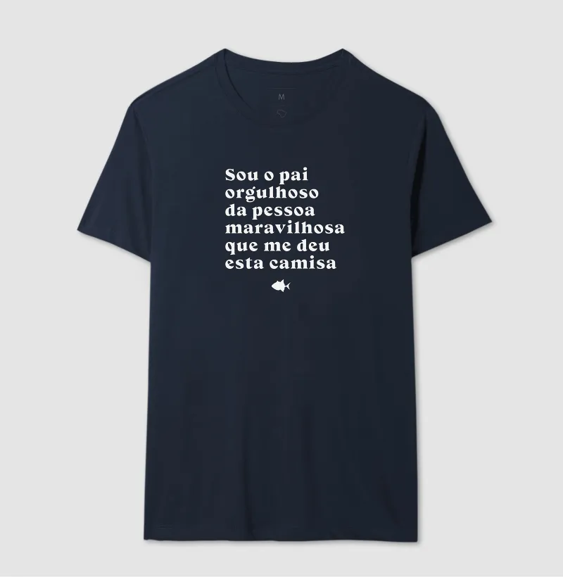 Pai Orgulhoso de Quem Me Deu Esta Camisa - #28912 - Imagem 5