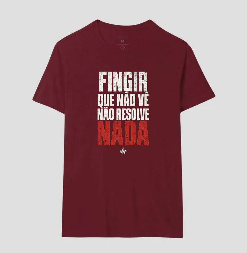 Fingir Que Não Vê Não Resolve Nada - Imagem 19