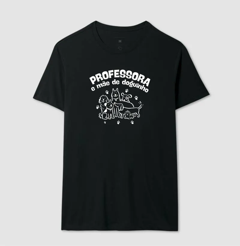 Camiseta Professora e Mãe de Doguinho - Imagem 2