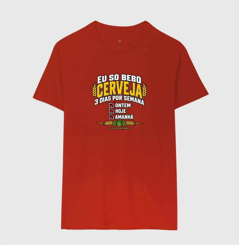 Eu Só Bebo Cerveja 3 Dias por Semana - Imagem 10
