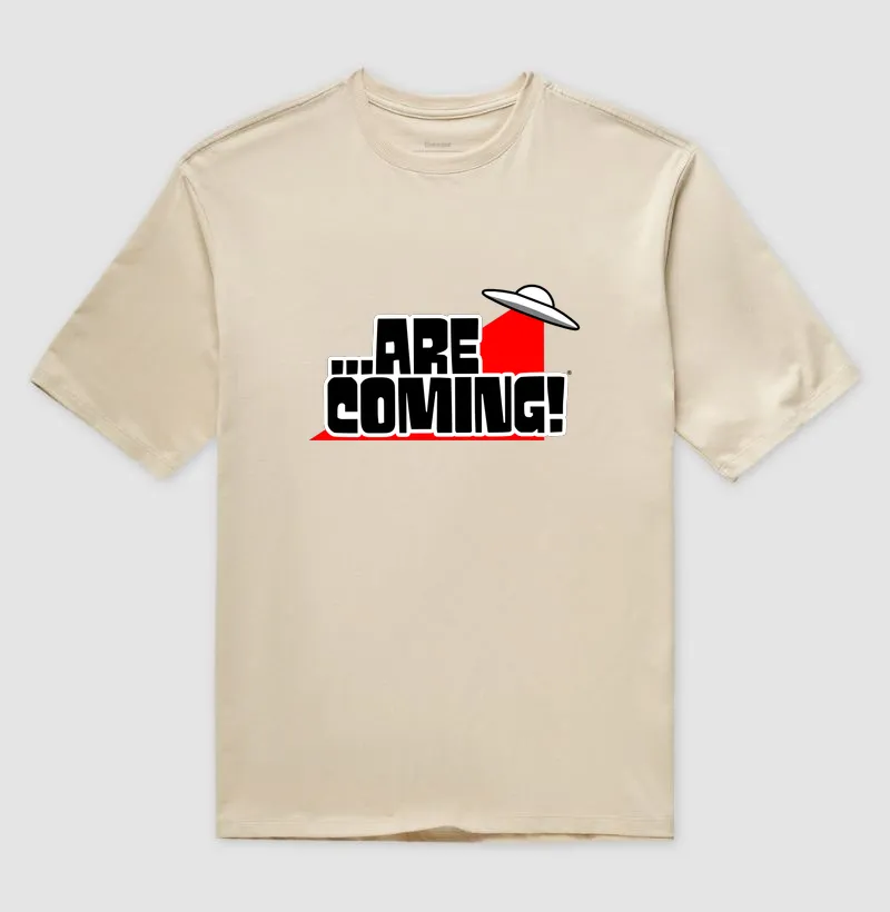 Oversized - Are Coming! - Camiseta Oversized