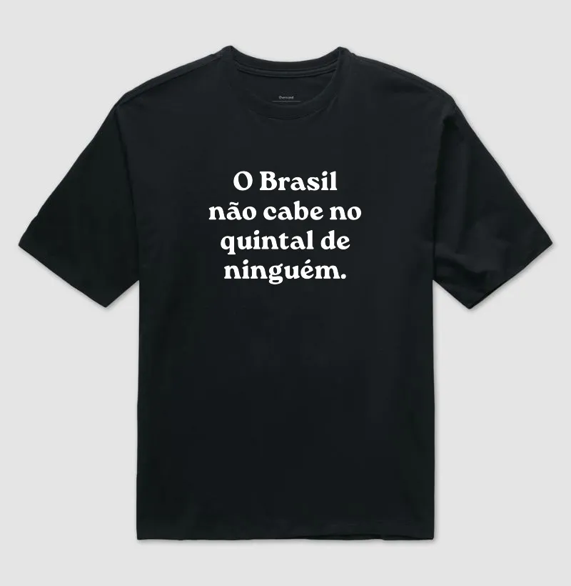 O Brasil não cabe no quintal de ninguém - Imagem 2