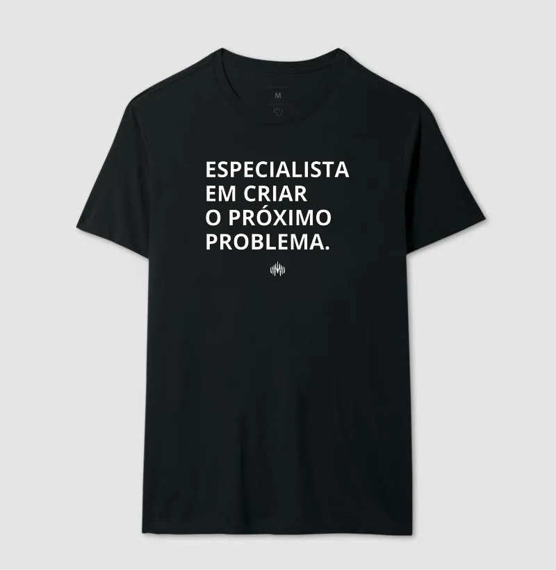Especialista em criar o próximo problema. - Imagem 5