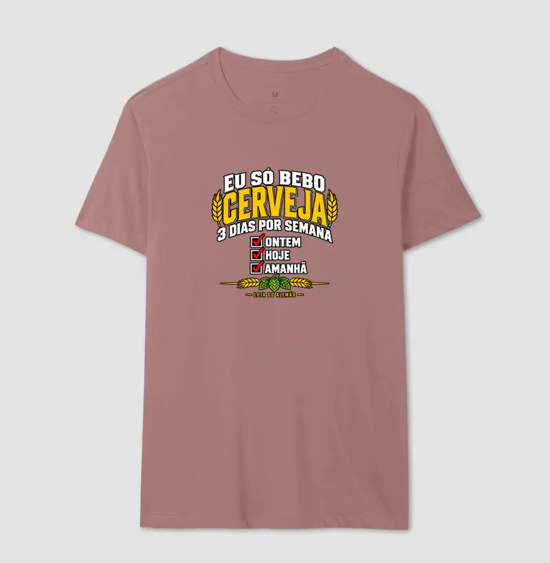 Eu Só Bebo Cerveja 3 Dias por Semana - Imagem 16
