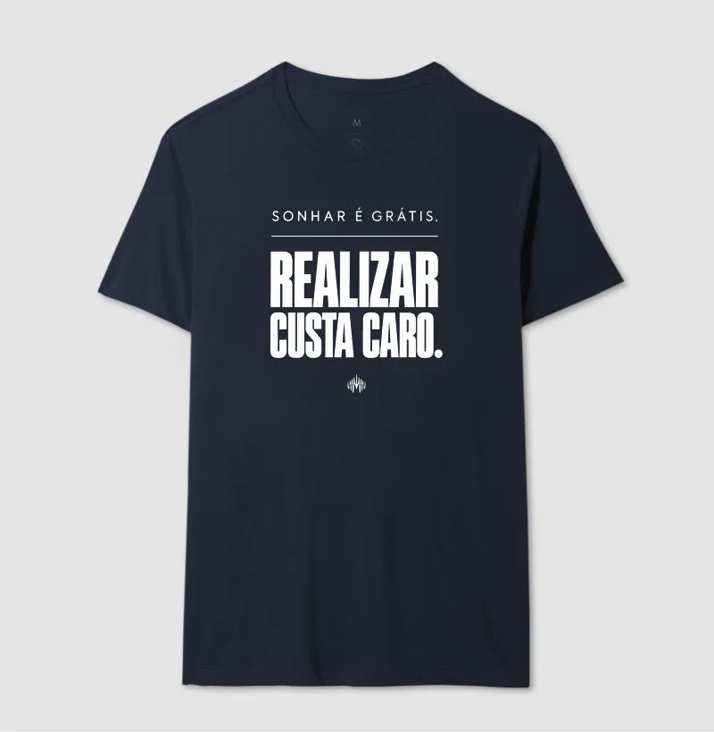 Sonhar É Grátis. Realizar Custa Caro. - Imagem 9