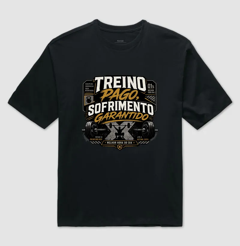 Treino pago, sofrimento garantido oversize