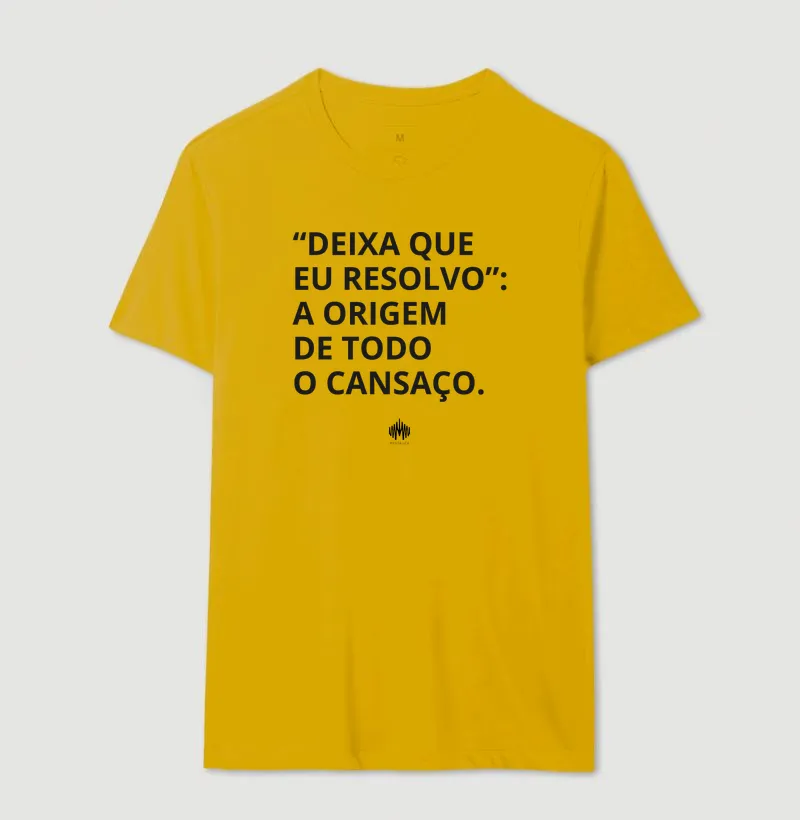 “Deixa Que Eu Resolvo”: A Origem de Todo Cansaço. - Imagem 17