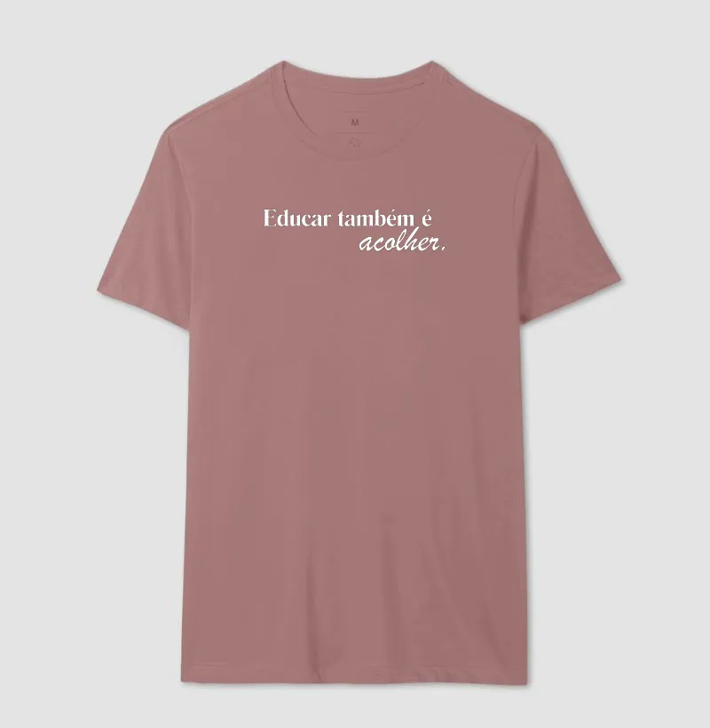 Camiseta Educar Também é Acolher - Imagem 19