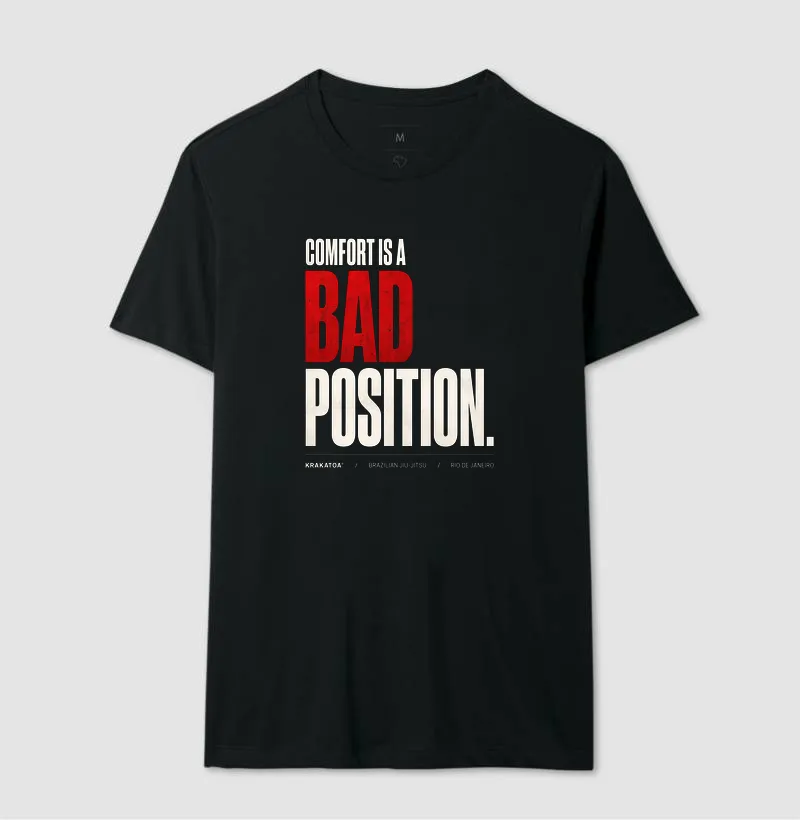 COMFORT IS A BAD POSITION. - Imagem 4
