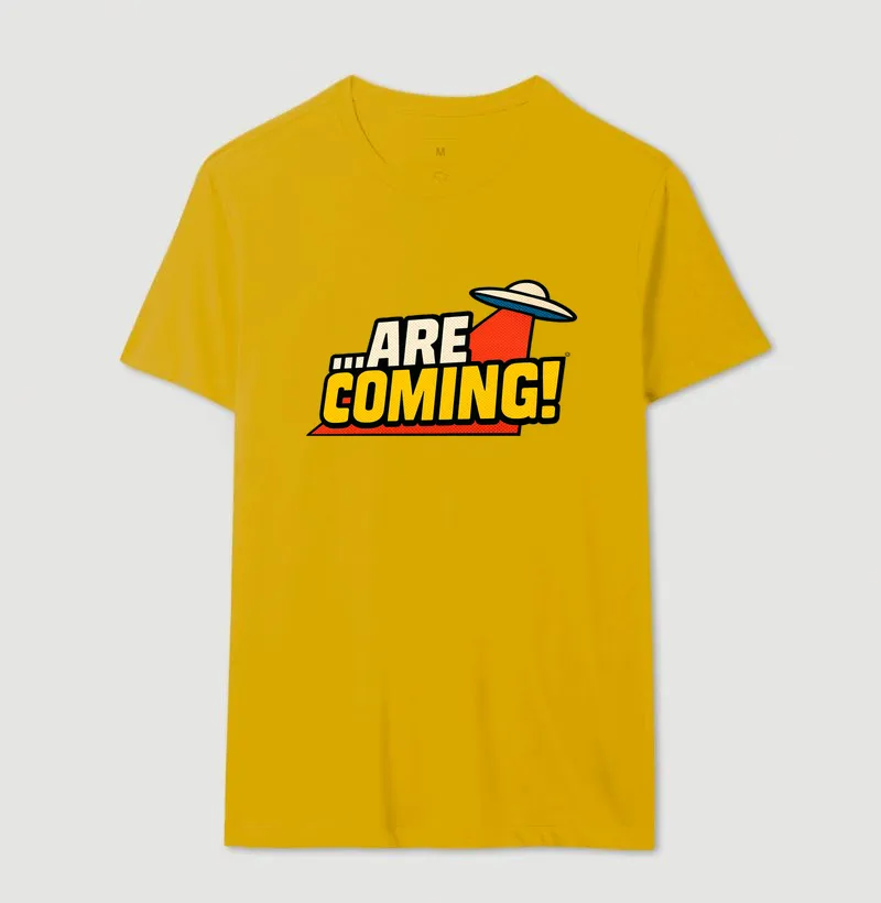 Camiseta ...Are Coming! - Imagem 15