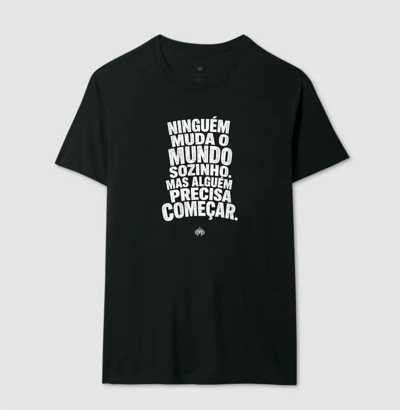 Ninguém Muda o Mundo Sozinho. Mas Alguém Precisa Começar. - Imagem 5
