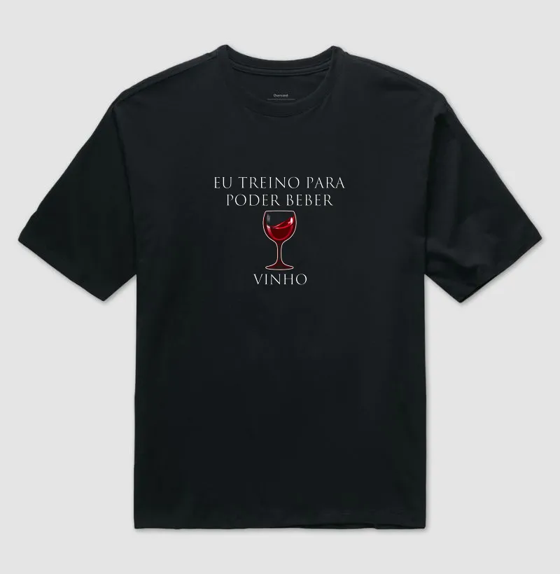 Eu treino para poder beber vinho. - Imagem 4
