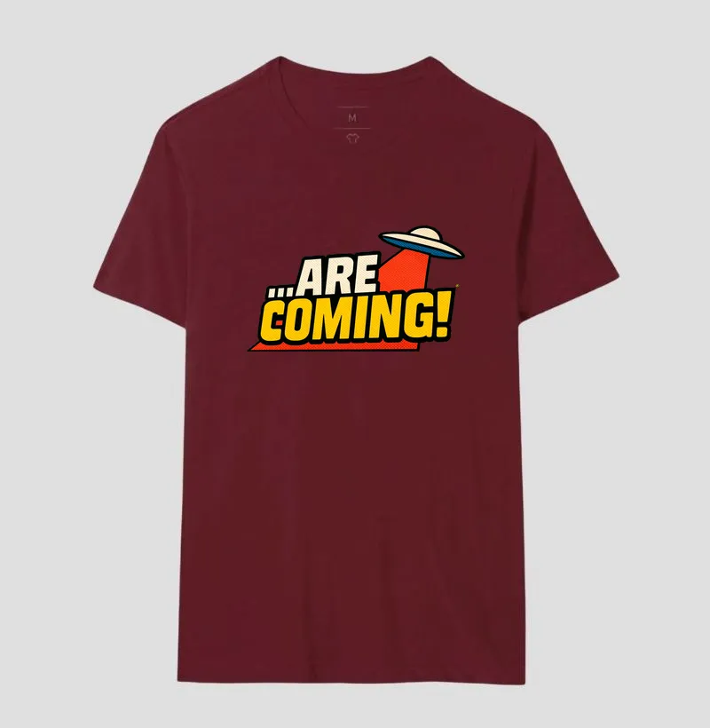 Camiseta ...Are Coming! - Imagem 19