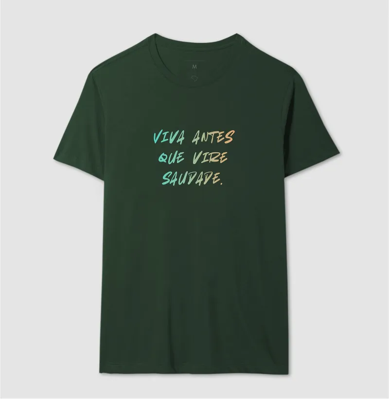 "Viva antes que vire saudade" - Imagem 8