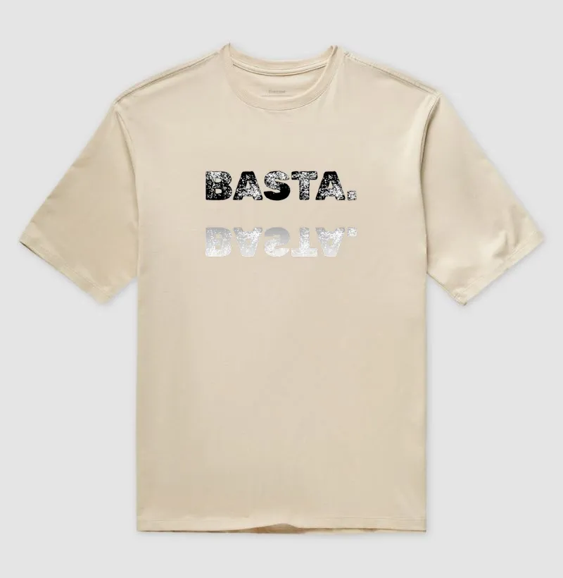 Camiseta BASTA. l Reflexo