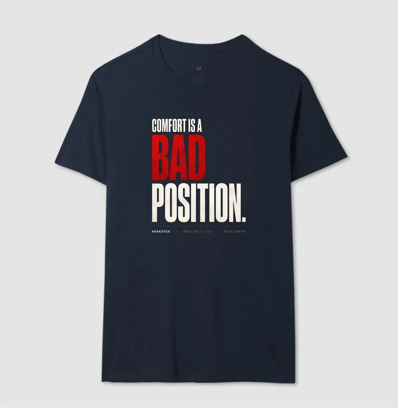COMFORT IS A BAD POSITION. - Imagem 8