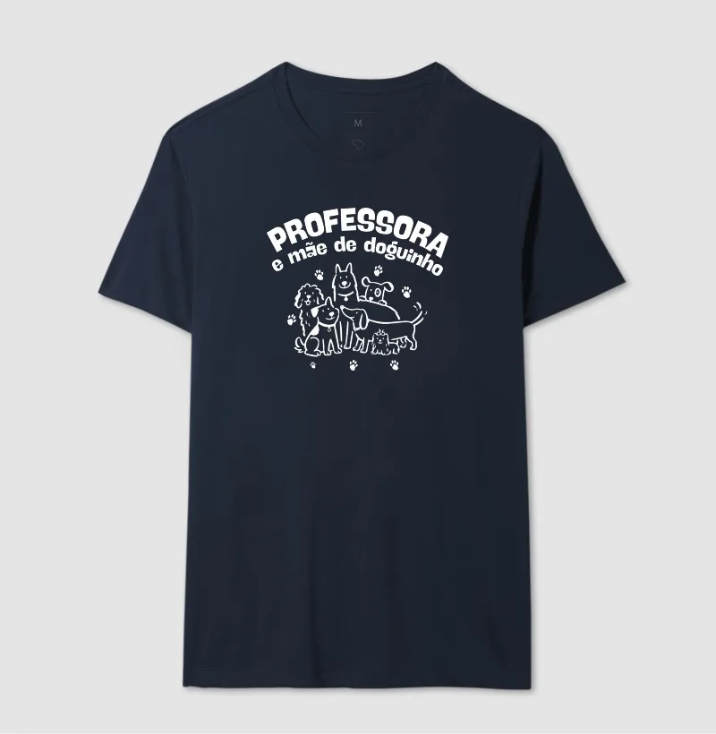 Camiseta Professora e Mãe de Doguinho - Imagem 4
