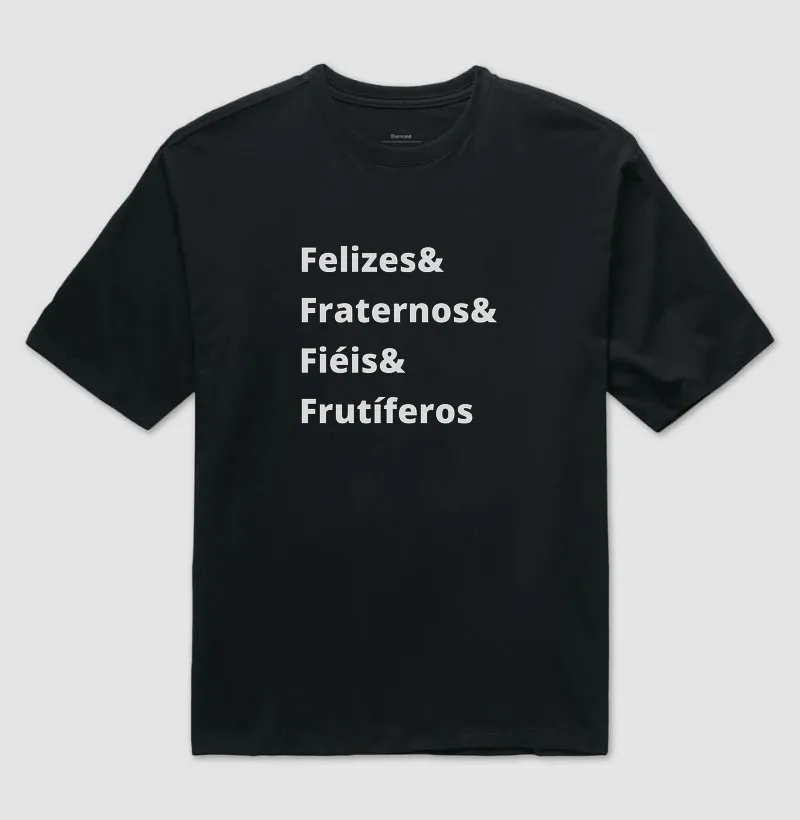 Felizes, Fraternos, Fiéis e Frutíferos