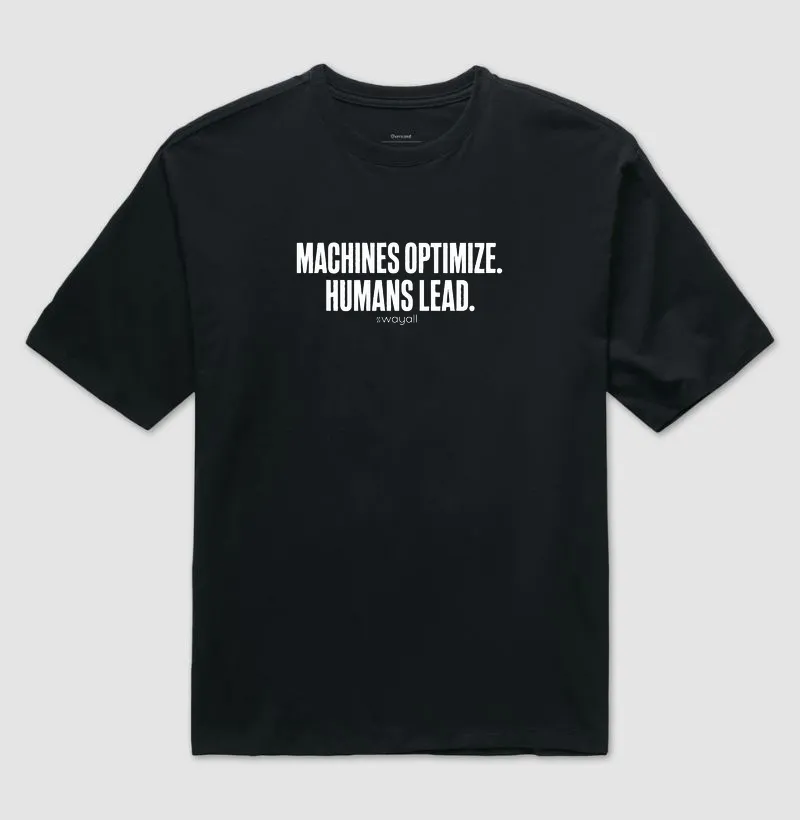 Machines optimize. Humans lead - Imagem 2