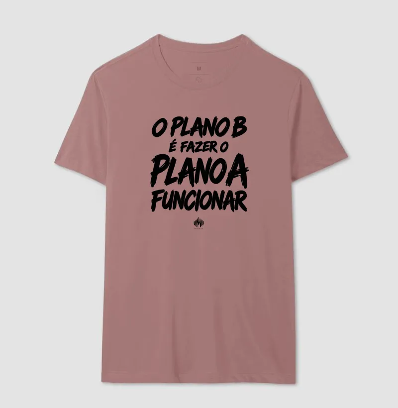 O Plano B É Fazer o Plano A Funcionar - Imagem 19