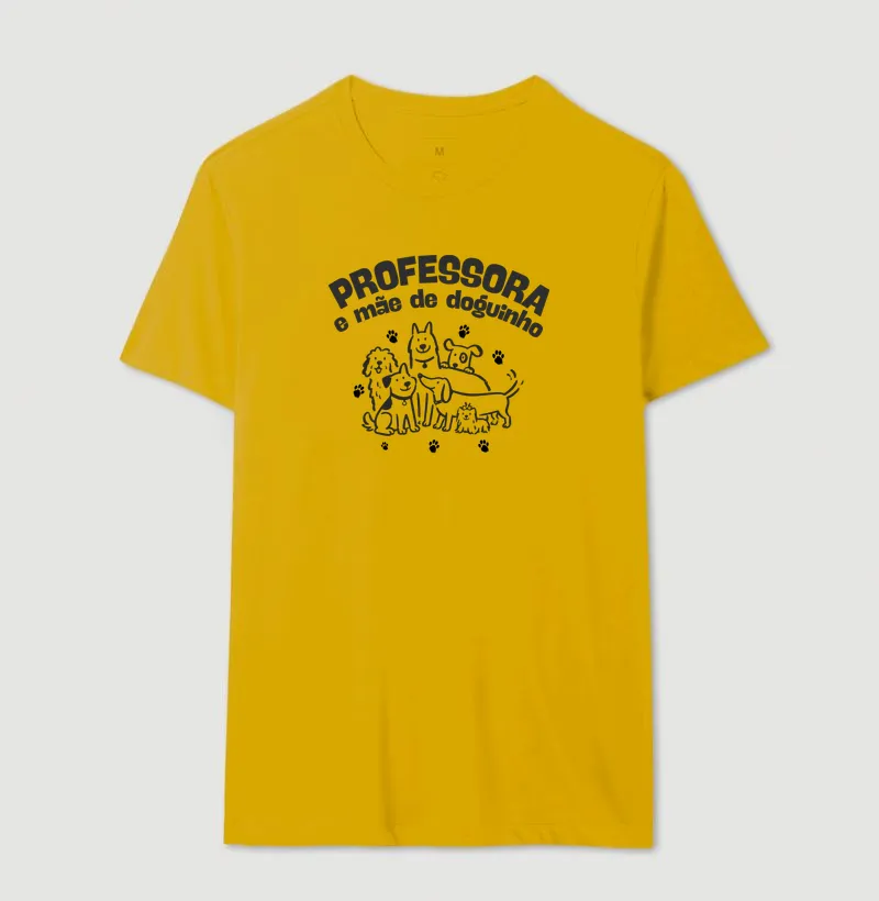 Camiseta Professora e Mãe de Doguinho - Imagem 8