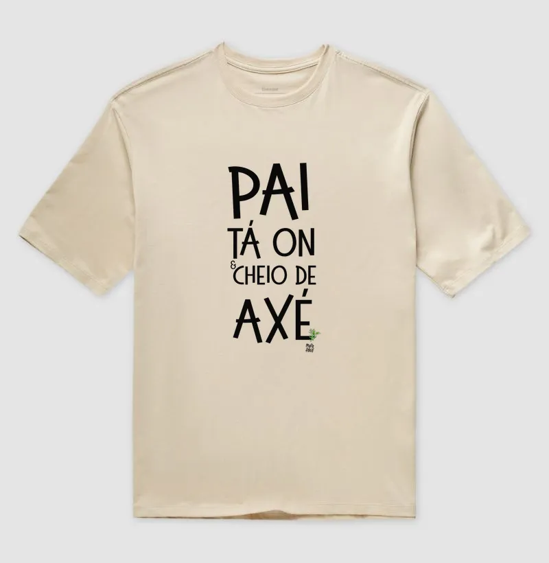 Oversized Pai Tá On e Cheio de Axé Maria Patuá